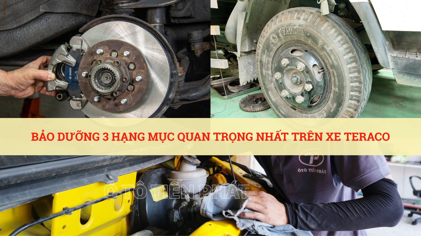 Bảo Dưỡng 3 Hạng Mục Quan Trọng Nhất Trên Xe Teraco