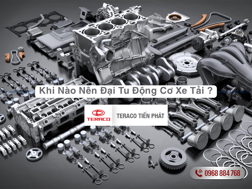 Khi Nào Nên Đại Tu Động Cơ Xe Tải?