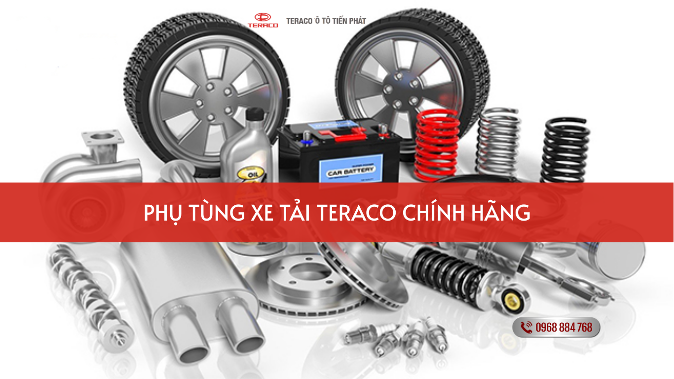 Phụ Tùng Xe Tải Teraco Chính Hãng