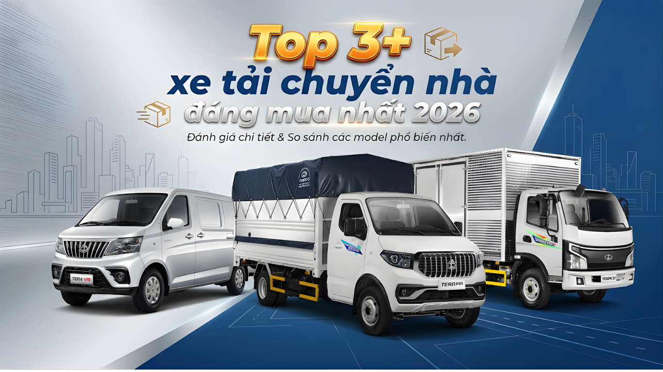 Top 3+ xe tải chuyển nhà đáng mua nhất 2026